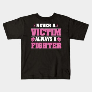 Cancer: Never a victim always a fighter Kids T-Shirt